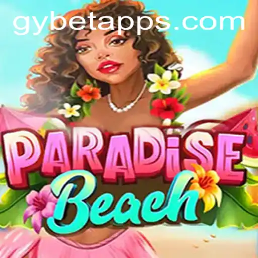 Descubra o Empolgante Jogo ParadiseBeach: Regras, Oportunidades e Estratégias com GYbet